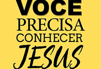 Você precisa conhecer Jesus